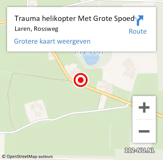 Locatie op kaart van de 112 melding: Trauma helikopter Met Grote Spoed Naar Laren, Rossweg op 15 december 2022 22:02