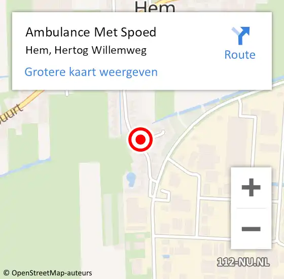 Locatie op kaart van de 112 melding: Ambulance Met Spoed Naar Hem, Hertog Willemweg op 17 december 2022 05:58