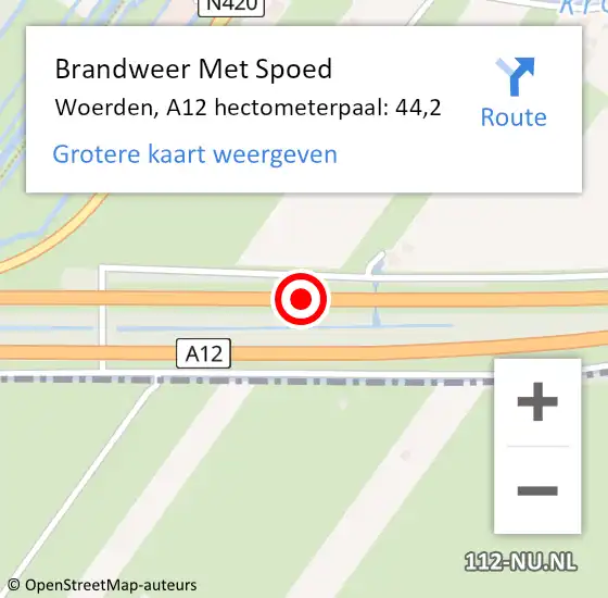 Locatie op kaart van de 112 melding: Brandweer Met Spoed Naar Woerden, A12 hectometerpaal: 44,2 op 18 december 2022 15:39