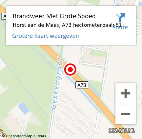 Locatie op kaart van de 112 melding: Brandweer Met Grote Spoed Naar Horst aan de Maas, A73 hectometerpaal: 51 op 18 december 2022 22:23