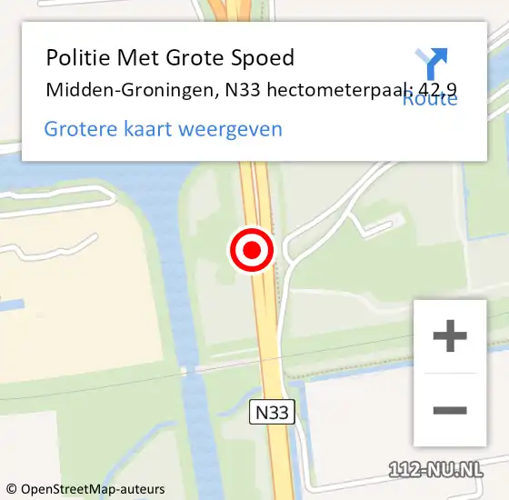 Locatie op kaart van de 112 melding: Politie Met Grote Spoed Naar Midden-Groningen, N33 hectometerpaal: 42,9 op 19 december 2022 12:40