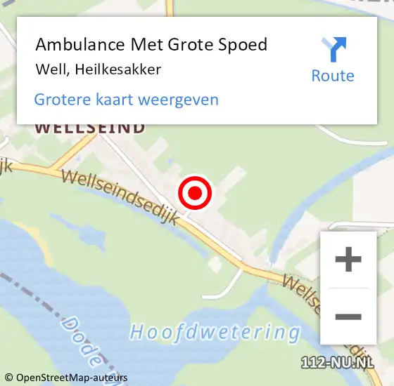 Locatie op kaart van de 112 melding: Ambulance Met Grote Spoed Naar Well, Heilkesakker op 20 december 2022 13:17