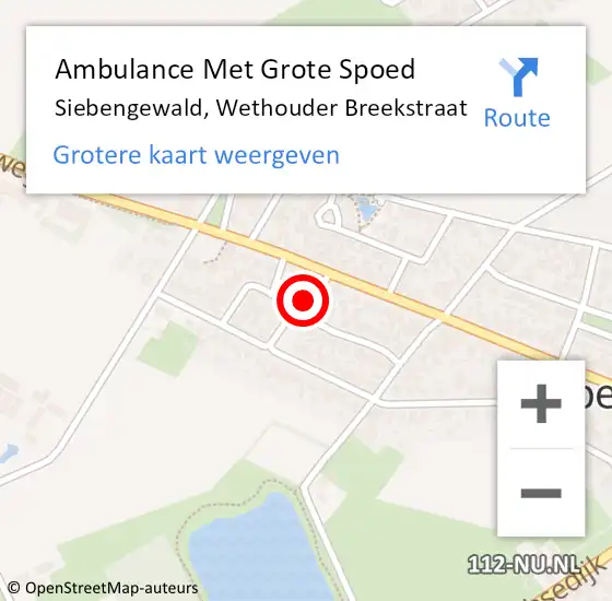 Locatie op kaart van de 112 melding: Ambulance Met Grote Spoed Naar Siebengewald, Wethouder Breekstraat op 22 december 2022 04:43