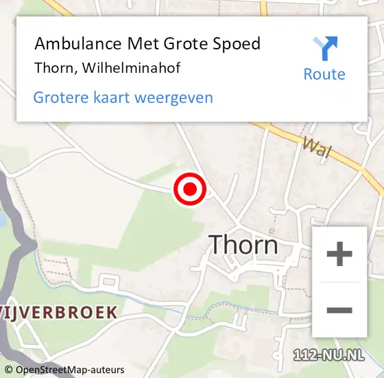 Locatie op kaart van de 112 melding: Ambulance Met Grote Spoed Naar Thorn, Wilhelminahof op 22 december 2022 06:10