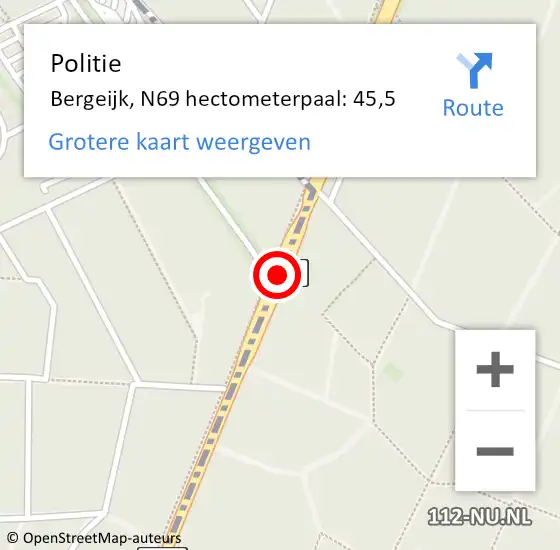 Locatie op kaart van de 112 melding: Politie Bergeijk, N69 hectometerpaal: 45,5 op 22 december 2022 11:57
