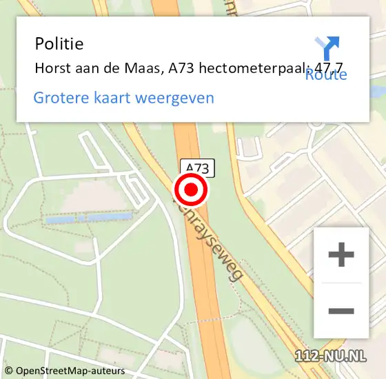 Locatie op kaart van de 112 melding: Politie Horst aan de Maas, A73 hectometerpaal: 47,7 op 22 december 2022 21:40