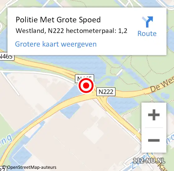 Locatie op kaart van de 112 melding: Politie Met Grote Spoed Naar Westland, N222 hectometerpaal: 1,2 op 23 december 2022 08:00