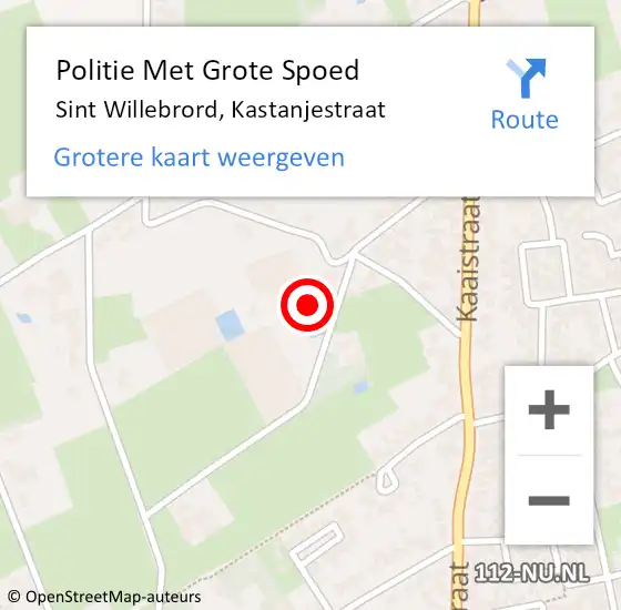 Locatie op kaart van de 112 melding: Politie Met Grote Spoed Naar Sint Willebrord, Kastanjestraat op 24 december 2022 17:30