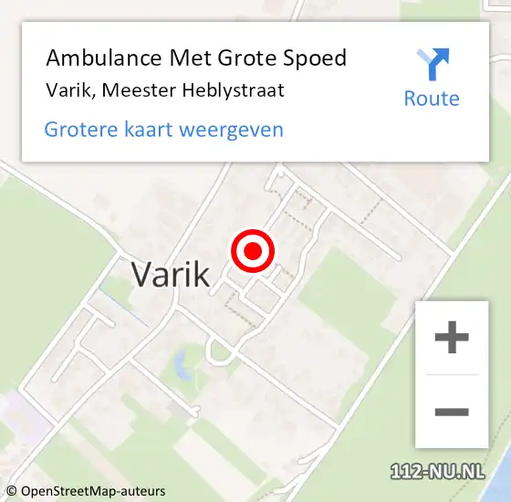 Locatie op kaart van de 112 melding: Ambulance Met Grote Spoed Naar Varik, Meester Heblystraat op 11 oktober 2013 04:34