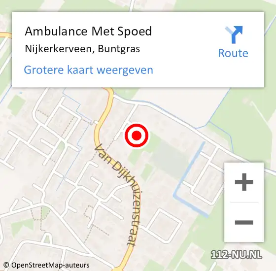 Locatie op kaart van de 112 melding: Ambulance Met Spoed Naar Nijkerkerveen, Buntgras op 26 december 2022 04:07