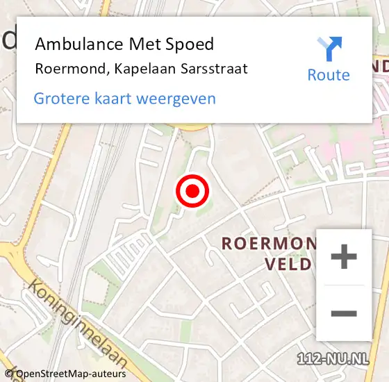 Locatie op kaart van de 112 melding: Ambulance Met Spoed Naar Roermond, Kapelaan Sarsstraat op 28 december 2022 05:12