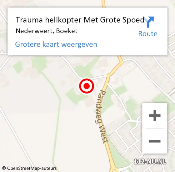 Locatie op kaart van de 112 melding: Trauma helikopter Met Grote Spoed Naar Nederweert, Boeket op 28 december 2022 09:37