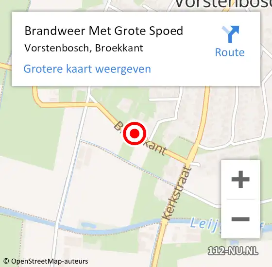 Locatie op kaart van de 112 melding: Brandweer Met Grote Spoed Naar Vorstenbosch, Broekkant op 28 december 2022 12:57