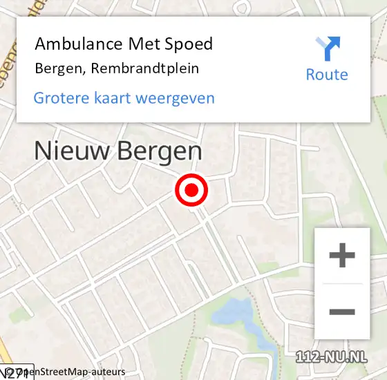 Locatie op kaart van de 112 melding: Ambulance Met Spoed Naar Bergen, Rembrandtplein op 28 december 2022 16:33