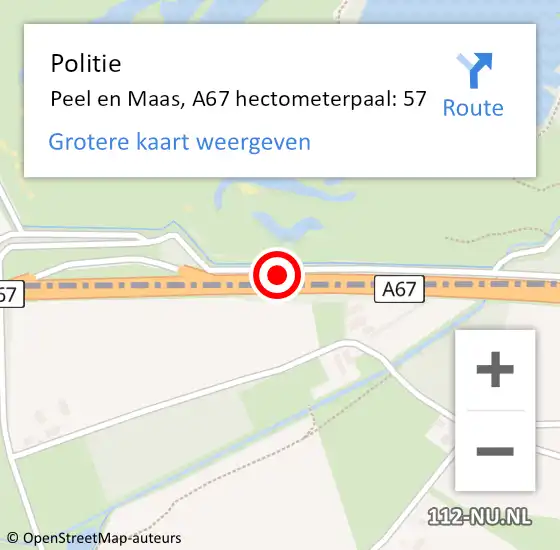 Locatie op kaart van de 112 melding: Politie Peel en Maas, A67 hectometerpaal: 57 op 29 december 2022 07:28