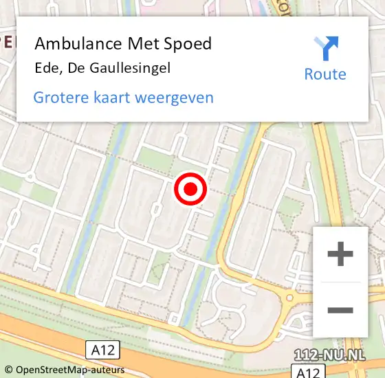 Locatie op kaart van de 112 melding: Ambulance Met Spoed Naar Ede, De Gaullesingel op 29 december 2022 12:17