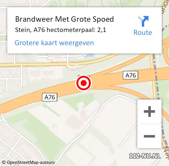 Locatie op kaart van de 112 melding: Brandweer Met Grote Spoed Naar Stein, A76 hectometerpaal: 2,1 op 30 december 2022 13:35