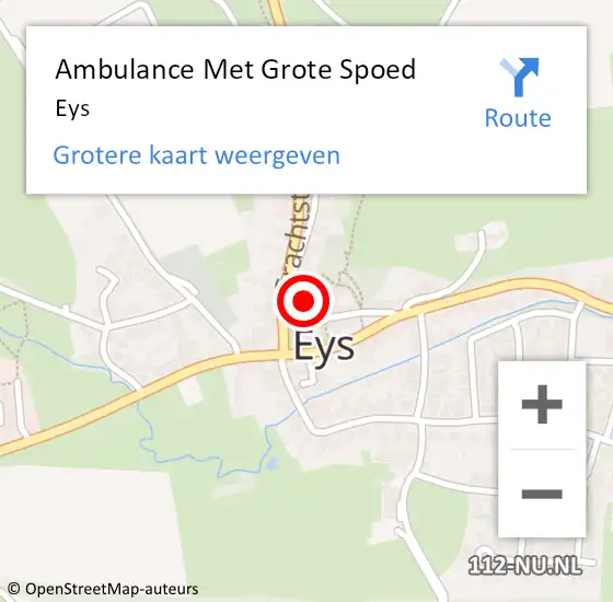 Locatie op kaart van de 112 melding: Ambulance Met Grote Spoed Naar Eys op 10 augustus 2014 15:19