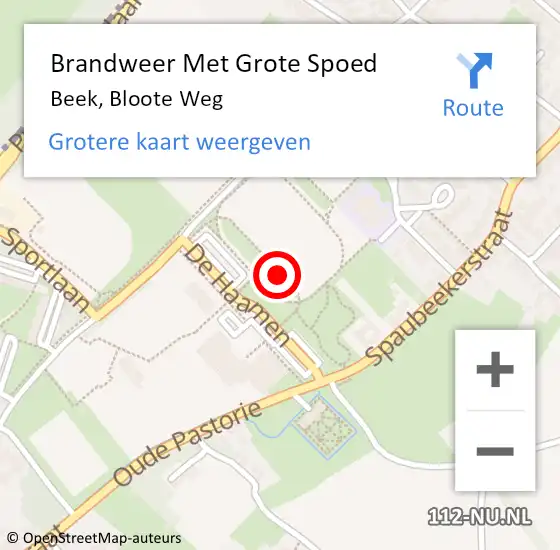 Locatie op kaart van de 112 melding: Brandweer Met Grote Spoed Naar Beek, Bloote Weg op 31 december 2022 22:19