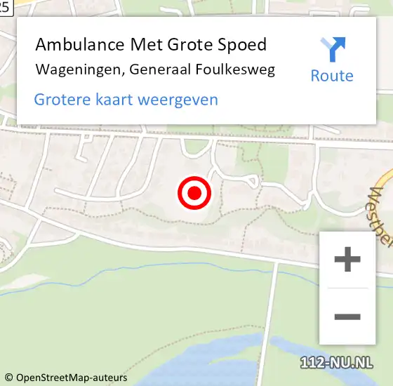 Locatie op kaart van de 112 melding: Ambulance Met Grote Spoed Naar Wageningen, Generaal Foulkesweg op 8 januari 2023 22:59