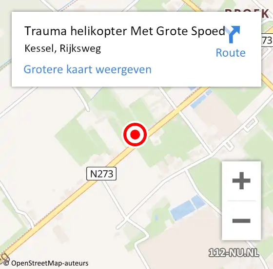 Locatie op kaart van de 112 melding: Trauma helikopter Met Grote Spoed Naar Kessel, Rijksweg op 9 januari 2023 11:24