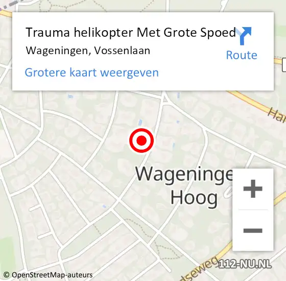 Locatie op kaart van de 112 melding: Trauma helikopter Met Grote Spoed Naar Wageningen, Vossenlaan op 10 januari 2023 18:33
