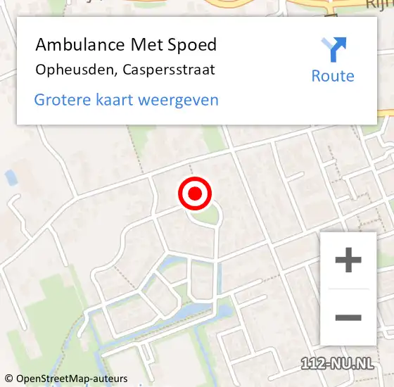 Locatie op kaart van de 112 melding: Ambulance Met Spoed Naar Opheusden, Caspersstraat op 10 januari 2023 20:25