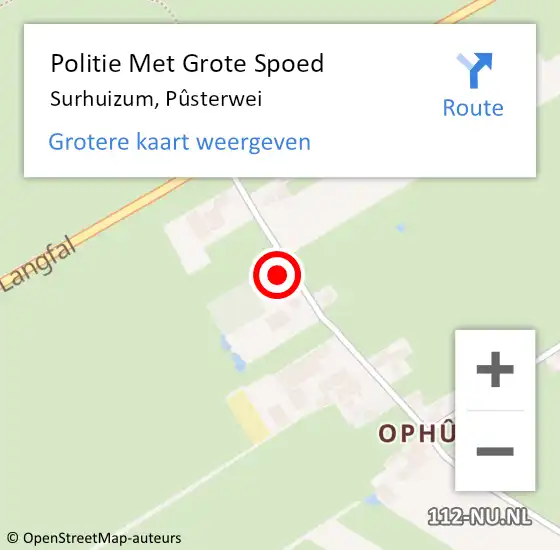 Locatie op kaart van de 112 melding: Politie Met Grote Spoed Naar Surhuizum, Pûsterwei op 13 januari 2023 14:49