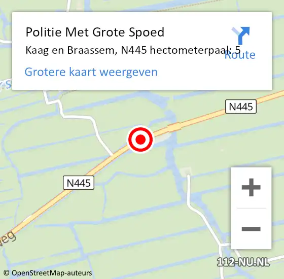 Locatie op kaart van de 112 melding: Politie Met Grote Spoed Naar Kaag en Braassem, N445 hectometerpaal: 5 op 17 januari 2023 09:22