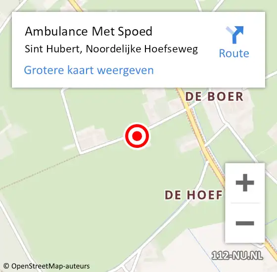 Locatie op kaart van de 112 melding: Ambulance Met Spoed Naar Sint Hubert, Noordelijke Hoefseweg op 12 augustus 2014 13:45