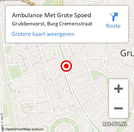 Locatie op kaart van de 112 melding: Ambulance Met Grote Spoed Naar Grubbenvorst, Burg Cremersstraat op 12 augustus 2014 14:20