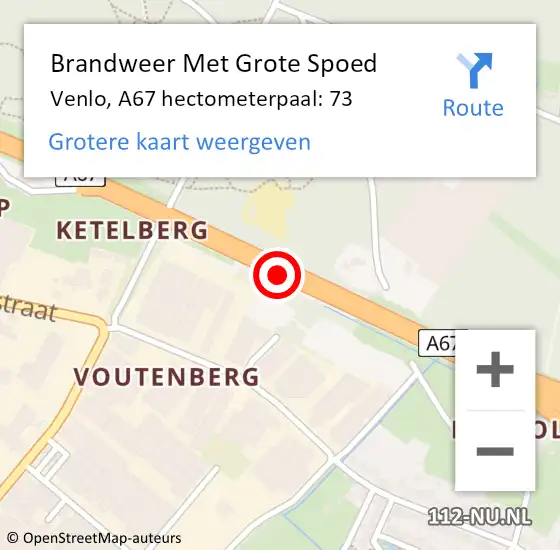 Locatie op kaart van de 112 melding: Brandweer Met Grote Spoed Naar Venlo, A67 hectometerpaal: 73 op 18 januari 2023 17:18