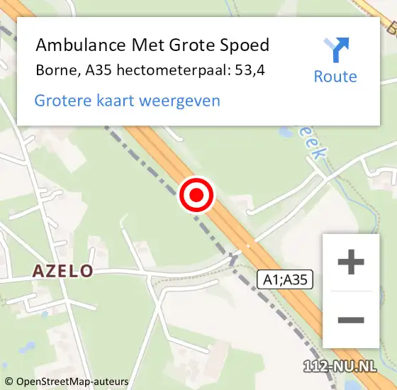 Locatie op kaart van de 112 melding: Ambulance Met Grote Spoed Naar Borne, A35 hectometerpaal: 53,4 op 19 januari 2023 14:09