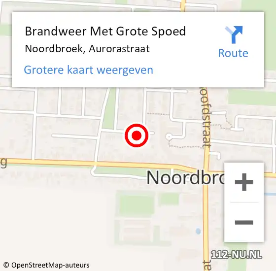 Locatie op kaart van de 112 melding: Brandweer Met Grote Spoed Naar Noordbroek, Aurorastraat op 20 januari 2023 18:23