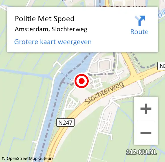 Locatie op kaart van de 112 melding: Politie Met Spoed Naar Amsterdam, Slochterweg op 24 januari 2023 07:14