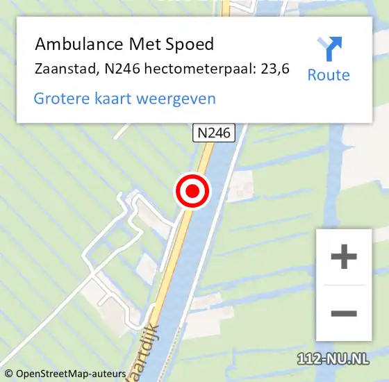 Locatie op kaart van de 112 melding: Ambulance Met Spoed Naar Zaanstad, N246 hectometerpaal: 23,6 op 1 februari 2023 18:38