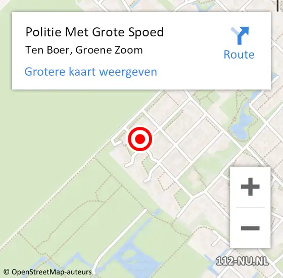 Locatie op kaart van de 112 melding: Politie Met Grote Spoed Naar Ten Boer, Groene Zoom op 2 februari 2023 07:32