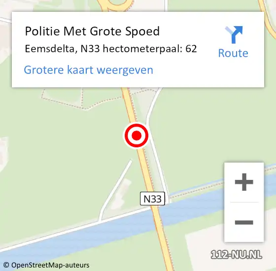 Locatie op kaart van de 112 melding: Politie Met Grote Spoed Naar Eemsdelta, N33 hectometerpaal: 62 op 4 februari 2023 18:10