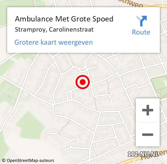 Locatie op kaart van de 112 melding: Ambulance Met Grote Spoed Naar Stramproy, Carolinenstraat op 10 februari 2023 05:59