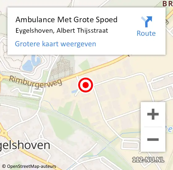 Locatie op kaart van de 112 melding: Ambulance Met Grote Spoed Naar Eygelshoven, Albert Thijsstraat op 15 augustus 2014 10:09