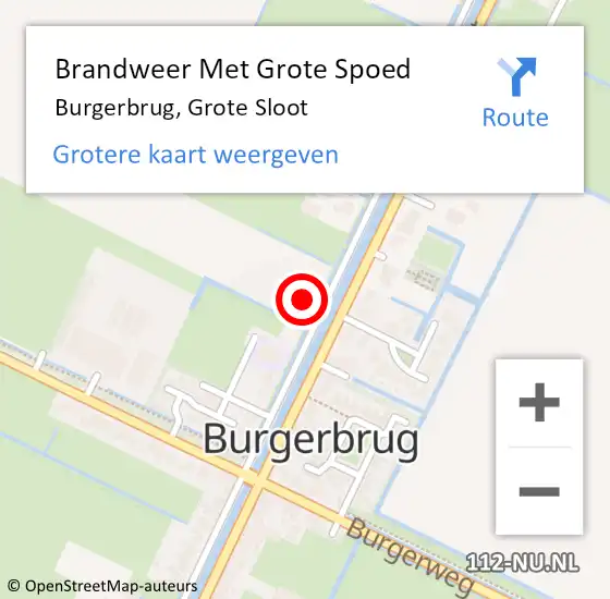 Locatie op kaart van de 112 melding: Brandweer Met Grote Spoed Naar Burgerbrug, Grote Sloot op 13 februari 2023 16:07