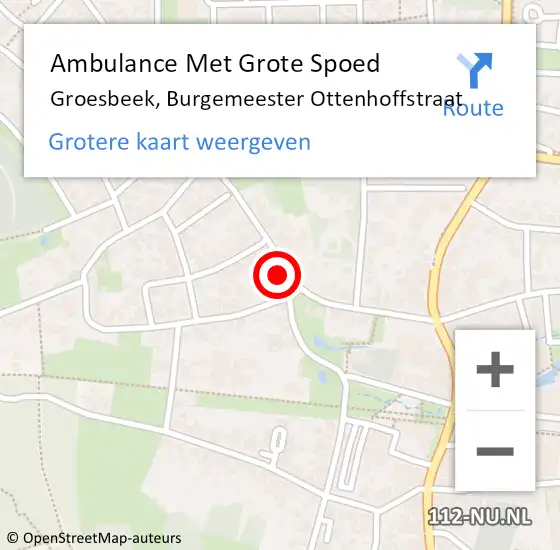 Locatie op kaart van de 112 melding: Ambulance Met Grote Spoed Naar Groesbeek, Burgemeester Ottenhoffstraat op 15 februari 2023 13:52