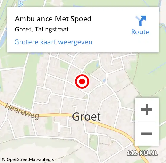 Locatie op kaart van de 112 melding: Ambulance Met Spoed Naar Groet, Talingstraat op 16 februari 2023 18:27