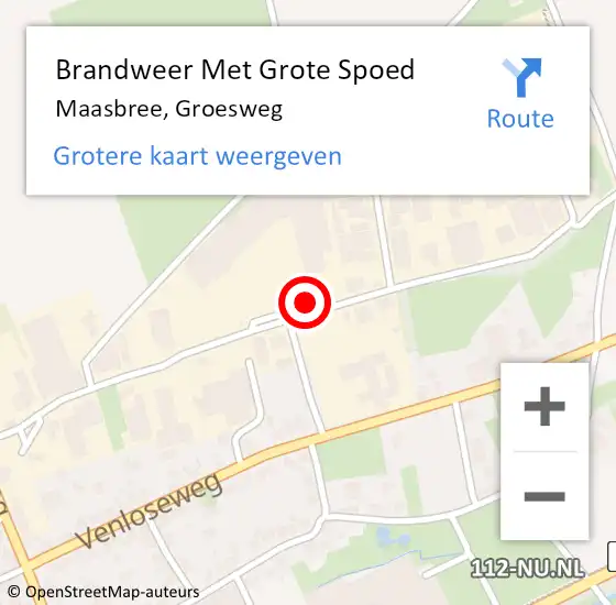 Locatie op kaart van de 112 melding: Brandweer Met Grote Spoed Naar Maasbree, Groesweg op 17 februari 2023 06:55