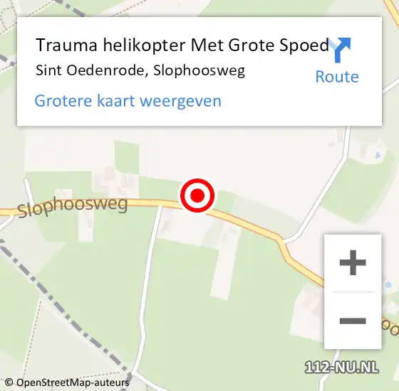 Locatie op kaart van de 112 melding: Trauma helikopter Met Grote Spoed Naar Sint Oedenrode, Slophoosweg op 17 februari 2023 22:38