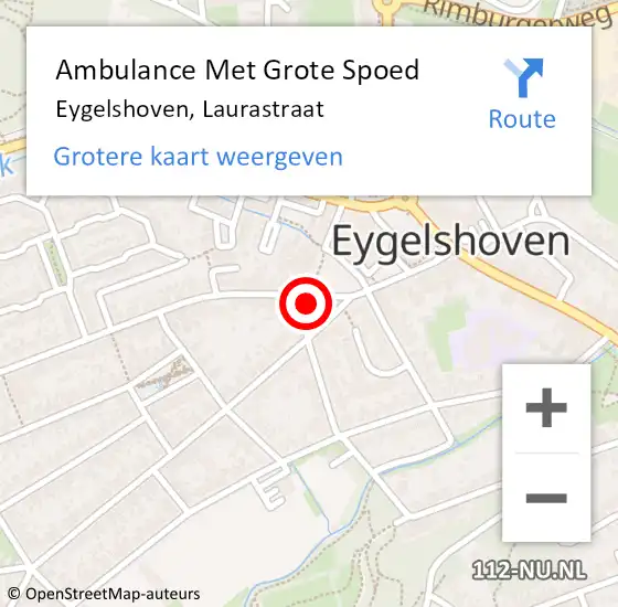 Locatie op kaart van de 112 melding: Ambulance Met Grote Spoed Naar Eygelshoven, Laurastraat op 16 augustus 2014 03:07