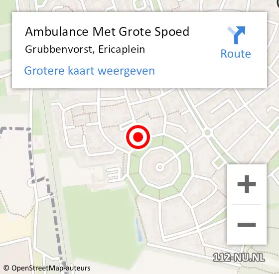 Locatie op kaart van de 112 melding: Ambulance Met Grote Spoed Naar Grubbenvorst, Ericaplein op 16 augustus 2014 04:04