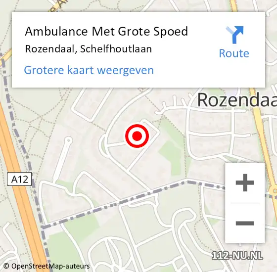 Locatie op kaart van de 112 melding: Ambulance Met Grote Spoed Naar Rozendaal, Schelfhoutlaan op 19 februari 2023 11:37