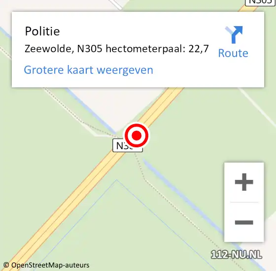 Locatie op kaart van de 112 melding: Politie Zeewolde, N305 hectometerpaal: 22,7 op 21 februari 2023 11:01