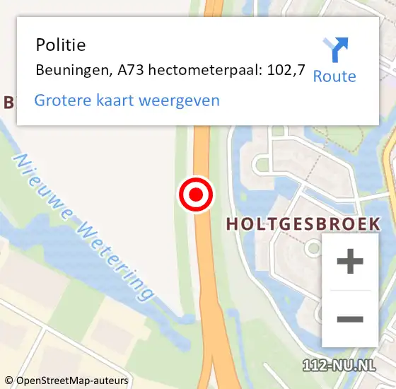 Locatie op kaart van de 112 melding: Politie Beuningen, A73 hectometerpaal: 102,7 op 23 februari 2023 15:20